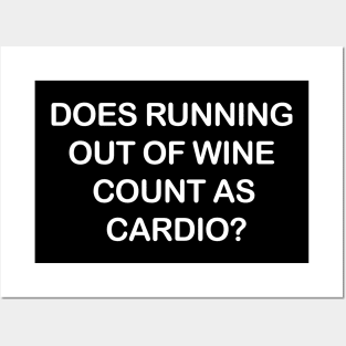 Does Running Out of Wine Count as Cardio? Posters and Art